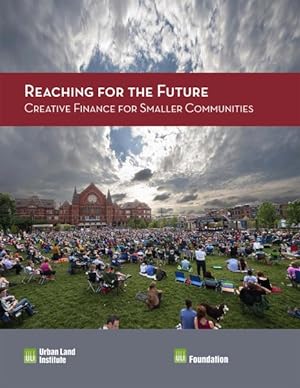Seller image for Reaching for the Future : Creative Finance for Smaller Communities for sale by GreatBookPrices