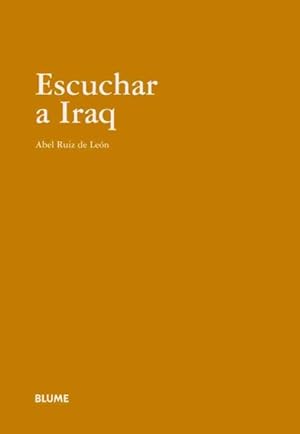 Seller image for Escuchar a Iraq/ Listen to Iraq -Language: Spanish for sale by GreatBookPrices