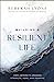 Seller image for Building a Resilient Life: How Adversity Awakens Strength, Hope, and Meaning [Soft Cover ] for sale by booksXpress