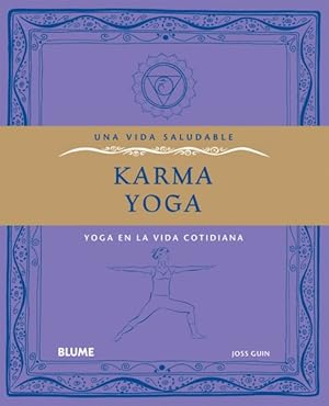 Immagine del venditore per Karma yoga : Yoga en la vida cotidiana / Bringing Yoga into Your Daily Life -Language: Spanish venduto da GreatBookPrices