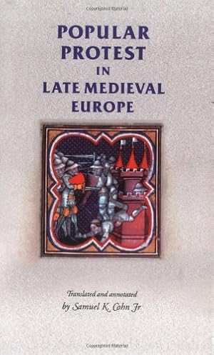 Seller image for Popular protest in late-medieval Europe: Italy, France and Flanders (Manchester Medieval Sources MUP) by Cohn Jr, Samuel Kline [Paperback ] for sale by booksXpress