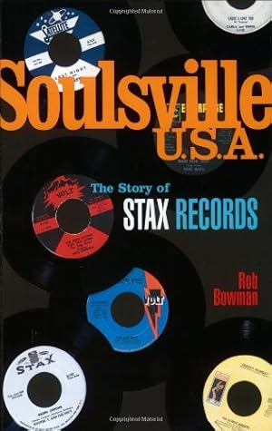 Seller image for Soulsville, U.S.A.: The Story of Stax Records by Bowman, Rob [Paperback ] for sale by booksXpress