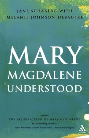 Bild des Verkufers fr Mary Magdalene Understood by Jane Schaberg, Melanie Johnson-Debaufre [Paperback ] zum Verkauf von booksXpress