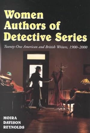 Image du vendeur pour Women Authors of Detective Series : Twenty-One American and British Authors, 1900-2000 mis en vente par GreatBookPrices
