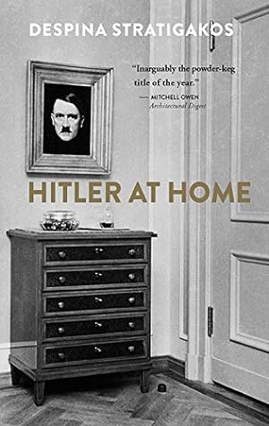 Image du vendeur pour Hitler at Home by Stratigakos, Despina [Paperback ] mis en vente par booksXpress