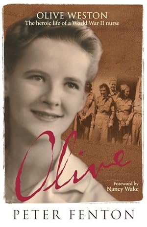 Image du vendeur pour Olive Weston: The Heroic Life of a World War II Nurse mis en vente par Lily Books
