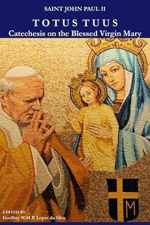 Bild des Verkufers fr Totus Tuus: Catechesis on the Blessed Virgin Mary by John Paul II, Pope Saint [Hardcover ] zum Verkauf von booksXpress