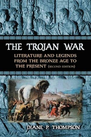 Seller image for Trojan War : Literature and Legends from the Bronze Age to the Present for sale by GreatBookPrices