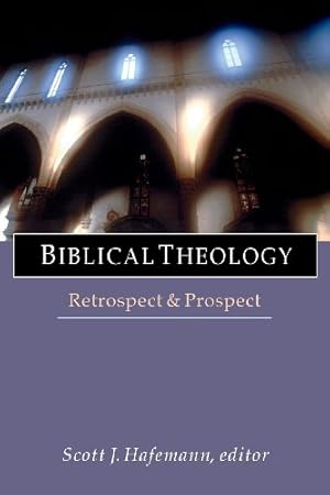 Image du vendeur pour Biblical Theology: Retrospect & Prospect [Paperback ] mis en vente par booksXpress