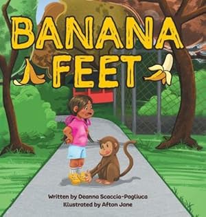 Seller image for Banana Feet by Scaccia-Pagliuca, Deanna [Hardcover ] for sale by booksXpress