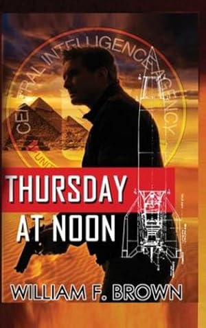 Seller image for Thursday at Noon: A Middle East Spy Thriller (Amongst My Enemies) by Brown, William F [Hardcover ] for sale by booksXpress