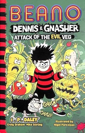 Seller image for Beano Dennis & Gnasher: Attack of the Evil Veg: Book 3 in the funniest illustrated series for children    a perfect Christmas present for funny 7, 8, 9 . year old kids    new for 2022! (Beano Fiction) by Beano Studios, Graham, Craig, Stirling, Mike [Paperback ] for sale by booksXpress