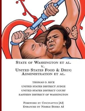 Seller image for State of Washington v. US Food & Drug Administration [Annotated] (AI Lab for Book-Lovers) by Rice, Thomas O [Paperback ] for sale by booksXpress