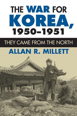 Imagen del vendedor de The War for Korea, 1950-1951: They Came from the North (Modern War Studies) by Millett, Allan R. [Paperback ] a la venta por booksXpress