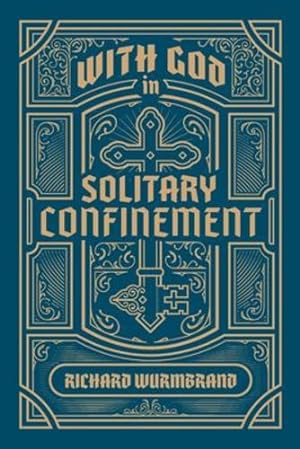 Imagen del vendedor de With God in Solitary Confinement by Wurmbrand, Richard [Paperback ] a la venta por booksXpress