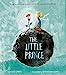 Seller image for The Little Prince: The enchanting classic fable, adapted as a new childrens illustrated picture book [Hardcover ] for sale by booksXpress