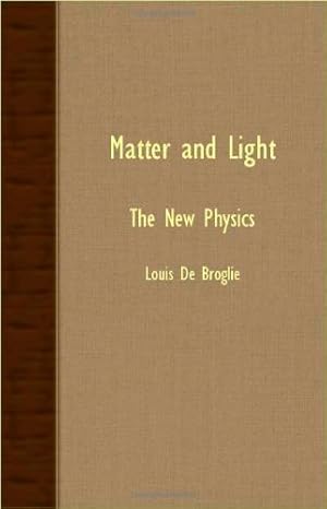 Immagine del venditore per Matter and Light - The New Physics [Soft Cover ] venduto da booksXpress