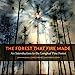 Bild des Verkufers fr The Forest That Fire Made: An Introduction to the Longleaf Pine Forest (Wormsloe Foundation Nature Books) [Soft Cover ] zum Verkauf von booksXpress