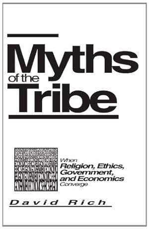 Seller image for Myths of the Tribe by Rich, J. David [Hardcover ] for sale by booksXpress