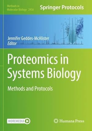 Immagine del venditore per Proteomics in Systems Biology: Methods and Protocols (Methods in Molecular Biology, 2456) [Paperback ] venduto da booksXpress