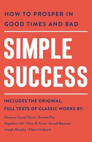 Seller image for Simple Success: How to Prosper in Good Times and Bad (Simple Success Guides) [Soft Cover ] for sale by booksXpress