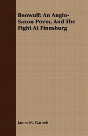 Seller image for Beowulf: An Anglo-Saxon Poem, And The Fight At Finnsburg [Soft Cover ] for sale by booksXpress