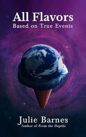 Seller image for All Flavors: Based on True Events by Barnes, Julie [Paperback ] for sale by booksXpress