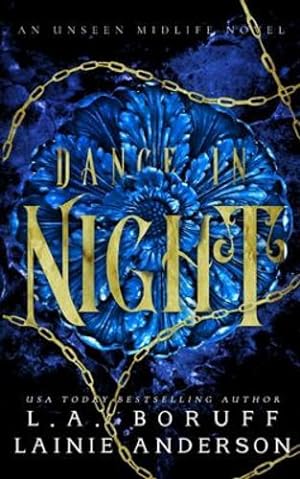 Seller image for Dance In Night: A Reverse Harem Urban Fantasy (An Unseen Midlife) by Anderson, Lainie, Boruff, L a [Paperback ] for sale by booksXpress