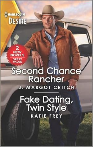 Immagine del venditore per Second Chance Rancher & Fake Dating, Twin Style (Harlequin Desire, 4) by Critch, J. Margot, Frey, Katie [Mass Market Paperback ] venduto da booksXpress