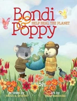 Seller image for Bondi & Poppy Help Heal the Planet by Proffer, Judith A [Hardcover ] for sale by booksXpress