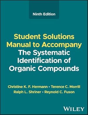 Imagen del vendedor de The Systematic Identification of Organic Compounds, Student Solutions Manual [Soft Cover ] a la venta por booksXpress