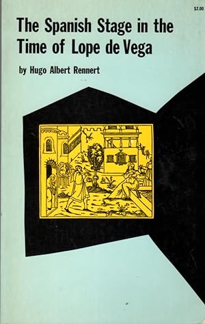 Seller image for The Spanish Stage in the Time of Lope De Vega for sale by Clausen Books, RMABA