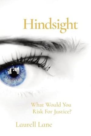 Seller image for Hindsight: What Would You Risk For Jusice? by Lane, Laurell [Paperback ] for sale by booksXpress