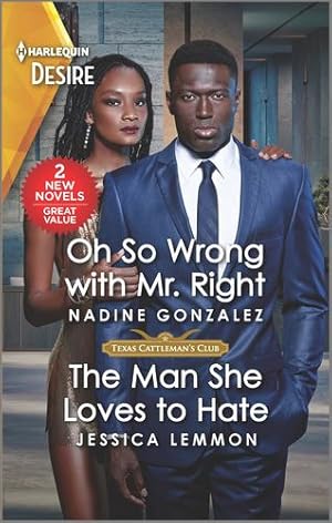 Image du vendeur pour Oh So Wrong with Mr. Right & The Man She Loves to Hate (Texas Cattleman's Club: The Wedding) by Gonzalez, Nadine, Lemmon, Jessica [Mass Market Paperback ] mis en vente par booksXpress