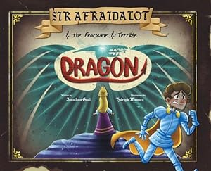 Seller image for Sir Afraidalot and the Fearsome and Terrible Dragon by Gaul, Jonathan [Hardcover ] for sale by booksXpress
