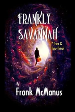 Bild des Verkufers fr Frankly Savannah *Two & Two-Thirds by McManus, Frank [Paperback ] zum Verkauf von booksXpress