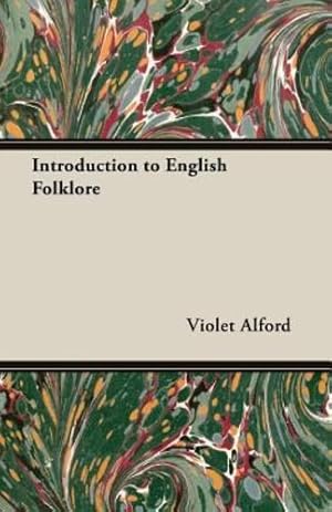 Immagine del venditore per Introduction to English Folklore by Alford, Violet [Paperback ] venduto da booksXpress