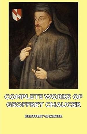Seller image for Complete works of Geoffrey Chaucer by Baldt, Laura Irene [Paperback ] for sale by booksXpress