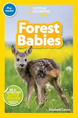 Immagine del venditore per National Geographic Readers: Forest Babies (Pre-reader) (National Geographic Kids; Pre-Reader) by Carney, Elizabeth [Library Binding ] venduto da booksXpress
