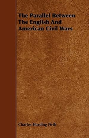 Seller image for The Parallel Between The English And American Civil Wars [Soft Cover ] for sale by booksXpress