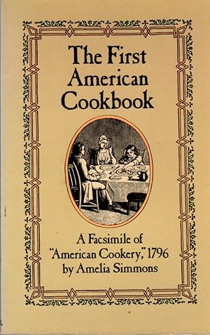 The First American Cookbook