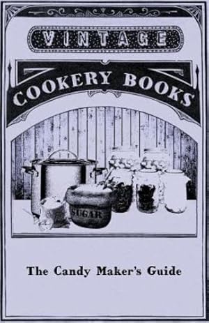 Seller image for The Candy Maker's Guide [Soft Cover ] for sale by booksXpress