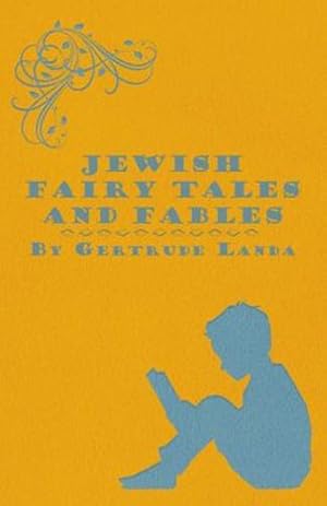 Immagine del venditore per Jewish Fairy Tales And Fables by Landa, Gertrude [Paperback ] venduto da booksXpress