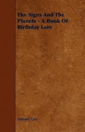 Seller image for The Signs and the Planets - A Book of Birthday Lore [Soft Cover ] for sale by booksXpress