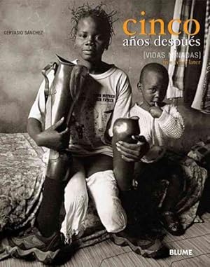 Seller image for Cinco Anos Despues / Five Years Later : Vidas Minadas / Land Mine Victims -Language: Spanish for sale by GreatBookPrices