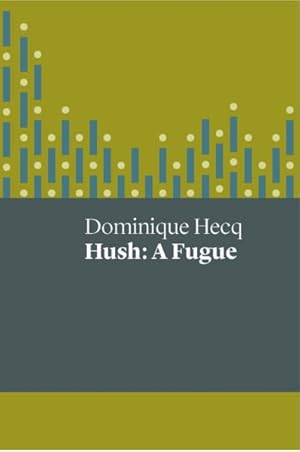 Seller image for Hush : A Fugue for sale by GreatBookPrices