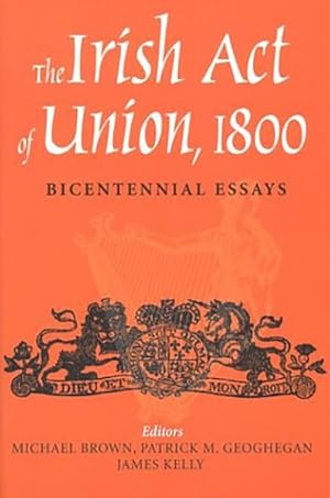 Immagine del venditore per Irish Act of Union 1800 : Bicentennial Essays venduto da GreatBookPrices