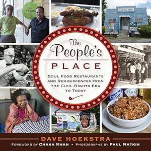 Immagine del venditore per People's Place : Soul Food Restaurants and Reminiscences from the Civil Rights Era to Today venduto da GreatBookPrices
