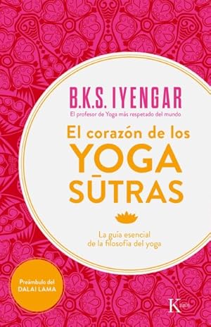 Imagen del vendedor de El corazn de los yoga stras : La gua esencial de la filosofa del yoga -Language: spanish a la venta por GreatBookPrices
