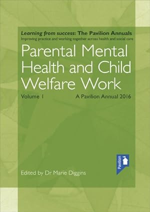 Seller image for Parental Mental Health and Child Welfare Work 2016 for sale by GreatBookPrices